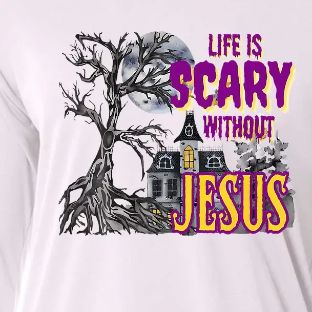 Funy Halloween Life Is Scary Without Jesus Christian Faith Cooling Performance Long Sleeve Crew