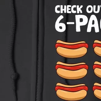 Funny Hotdog Lover Check Out My 6 Pack Hot Dog Full Zip Hoodie