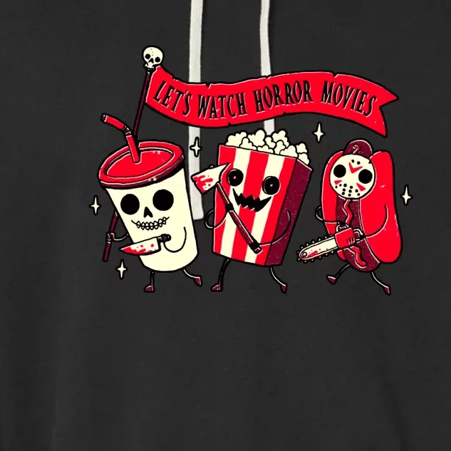 Funny Halloween Let's Watch Horror Movies Theater Food Garment-Dyed Fleece Hoodie