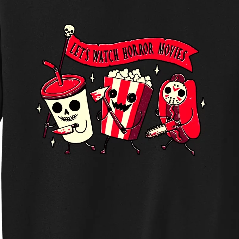 Funny Halloween Let's Watch Horror Movies Theater Food Tall Sweatshirt