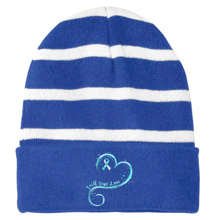 Faith Hope Love Teal Ribbon Cervical Cancer Awareness Gift Striped Beanie with Solid Band