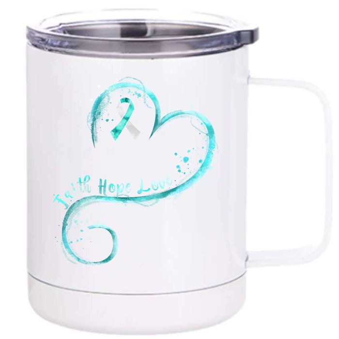 Faith Hope Love Teal Ribbon Cervical Cancer Awareness Gift Front & Back 12oz Stainless Steel Tumbler Cup