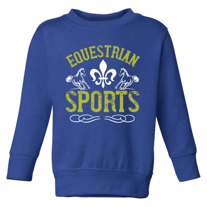 Funny Horse Lover Gift Equestrian Horseback Riding Ladies Gift Toddler Sweatshirt