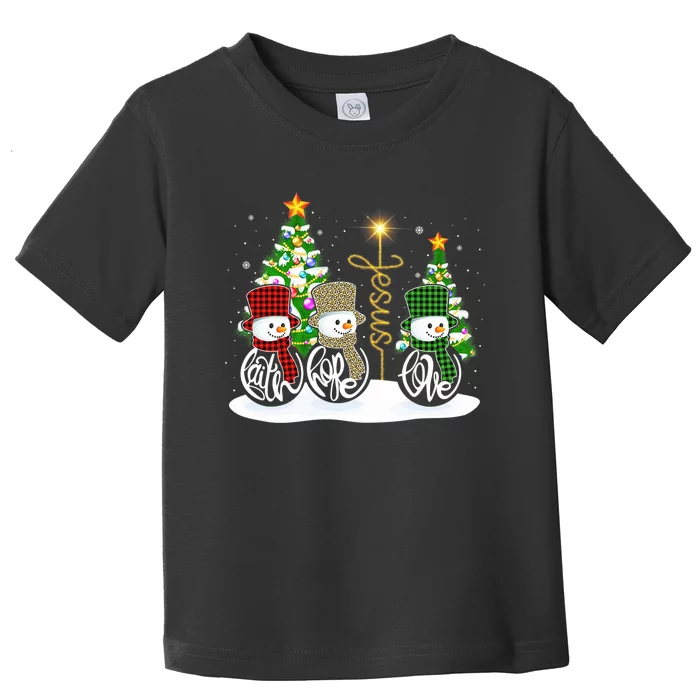 Faith Hope Love Snowman Jesus Funny Xmas Cross For Christian Toddler T-Shirt