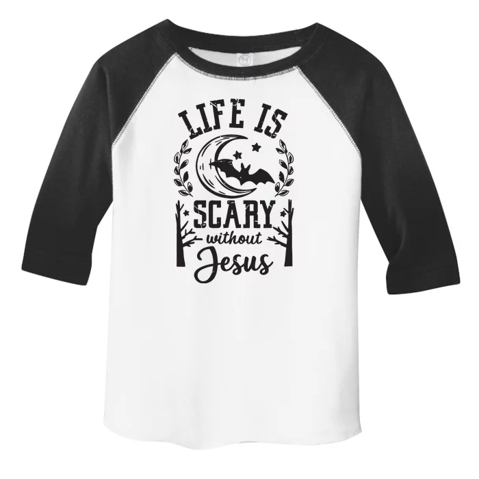 Funny Halloween Life Is Scary Without Jesus Toddler Fine Jersey T-Shirt