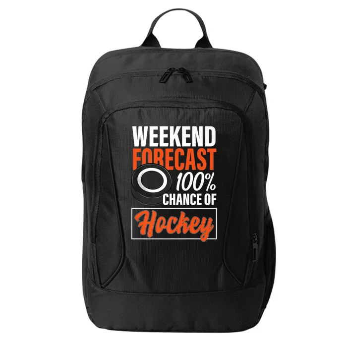 Funny Hockey Lovers Weekend Forecast Chance Of Hockey Cute Gift City Backpack