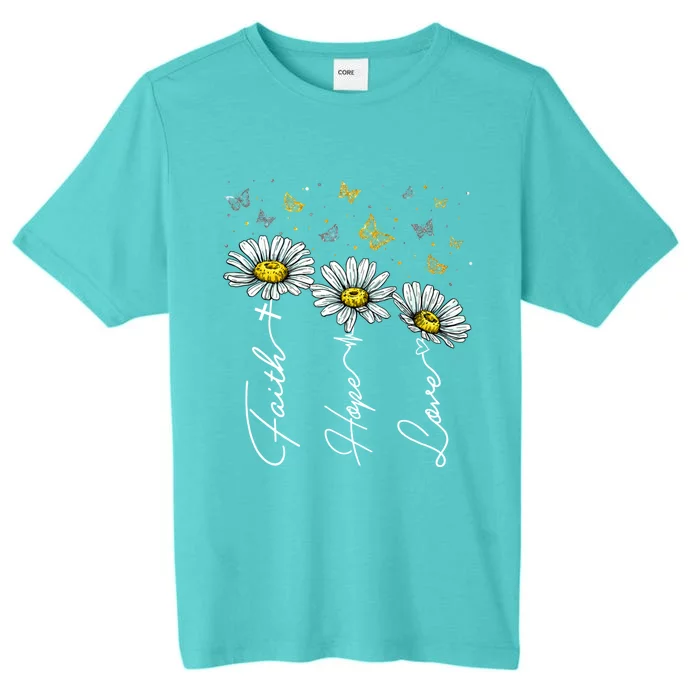 Faith Hope Love Daisy Butterfly Jesus Christian Clothing Cool Gift ChromaSoft Performance T-Shirt