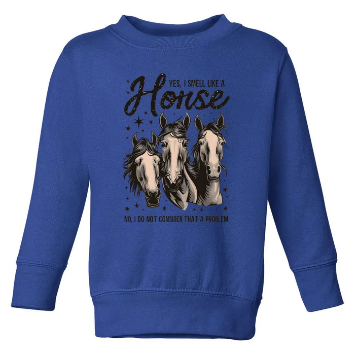 Funny Horse Lover Horse Racing Meaningful Gift Toddler Sweatshirt