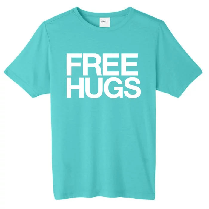 Free Hugs Love People Mum Dad Family Gift ChromaSoft Performance T-Shirt