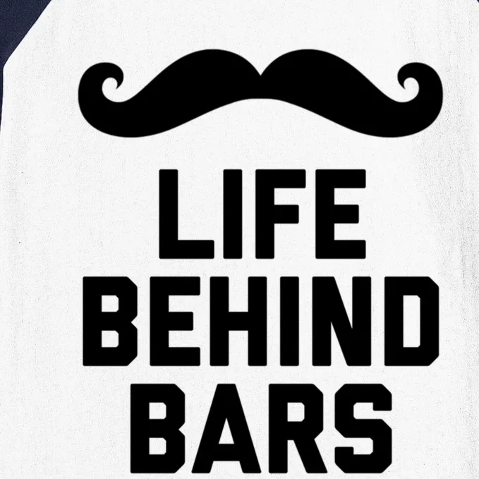 Funny Handlebar Mustache Gift Life Behind Bars Bearded Guy Gift Baseball Sleeve Shirt