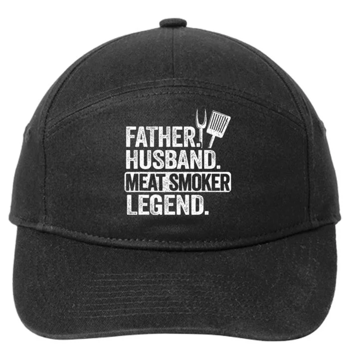 Father Husband Meat Smoker Legend Grilling Dad Meat Smoking 7-Panel Snapback Hat