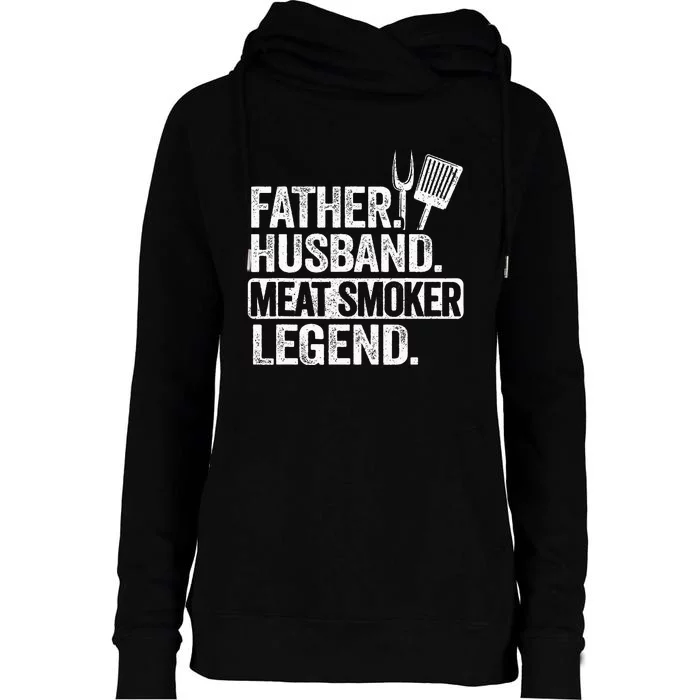 Father Husband Meat Smoker Legend Grilling Dad Meat Smoking Womens Funnel Neck Pullover Hood