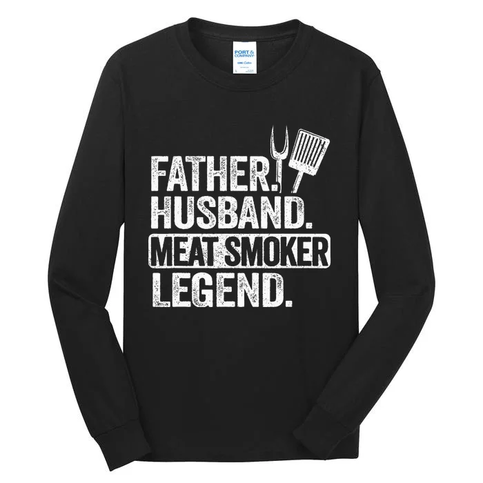 Father Husband Meat Smoker Legend Grilling Dad Meat Smoking Tall Long Sleeve T-Shirt