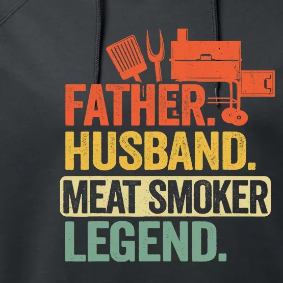 Father Husband Meat Smoker Legend Grilling Dad Meat Smoking Performance Fleece Hoodie