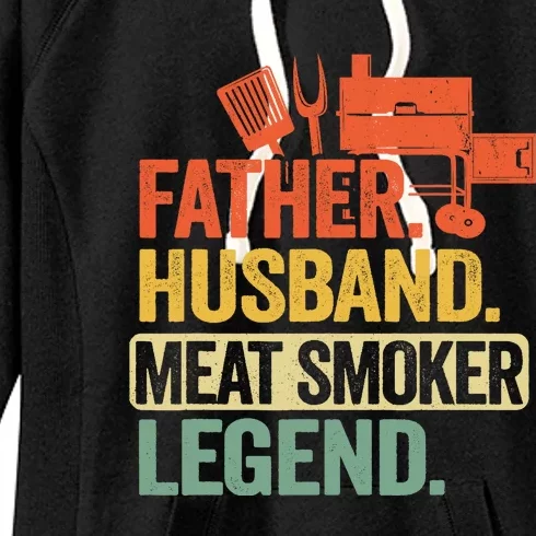 Father Husband Meat Smoker Legend Grilling Dad Meat Smoking Women's Fleece Hoodie