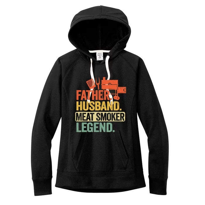 Father Husband Meat Smoker Legend Grilling Dad Meat Smoking Women's Fleece Hoodie