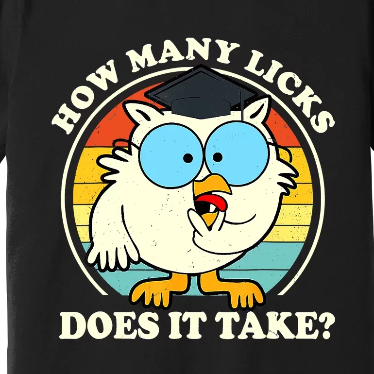 Funny How Many Licks Does It Take Owl Premium T-Shirt