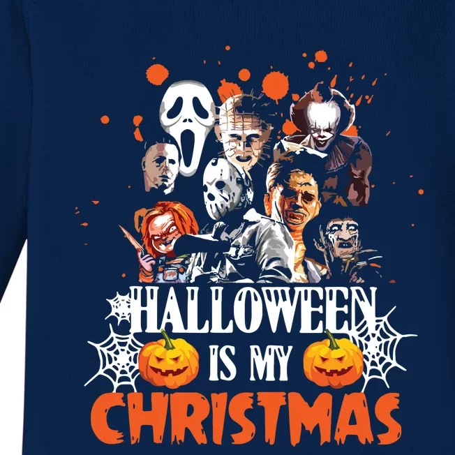 Funny Horror Movies Characters Halloween Is My Christmas Baby Long Sleeve Bodysuit