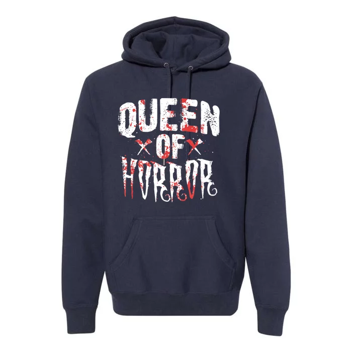 Funny Horror Movie Gift Scary Queen Of Horror Premium Hoodie