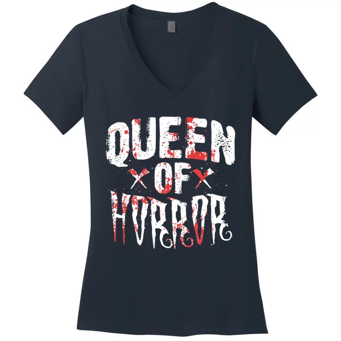 Funny Horror Movie Gift Scary Queen Of Horror Women's V-Neck T-Shirt