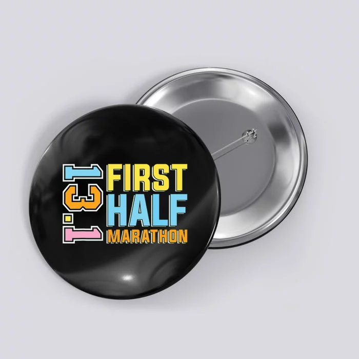 First Half Marathon 131 Trail Runner Training Half Marathon Button