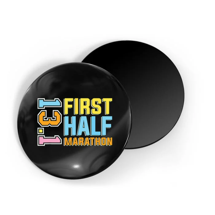 First Half Marathon 131 Trail Runner Training Half Marathon Magnet