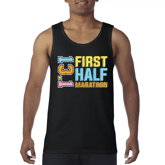 First Half Marathon 131 Trail Runner Training Half Marathon Tank Top