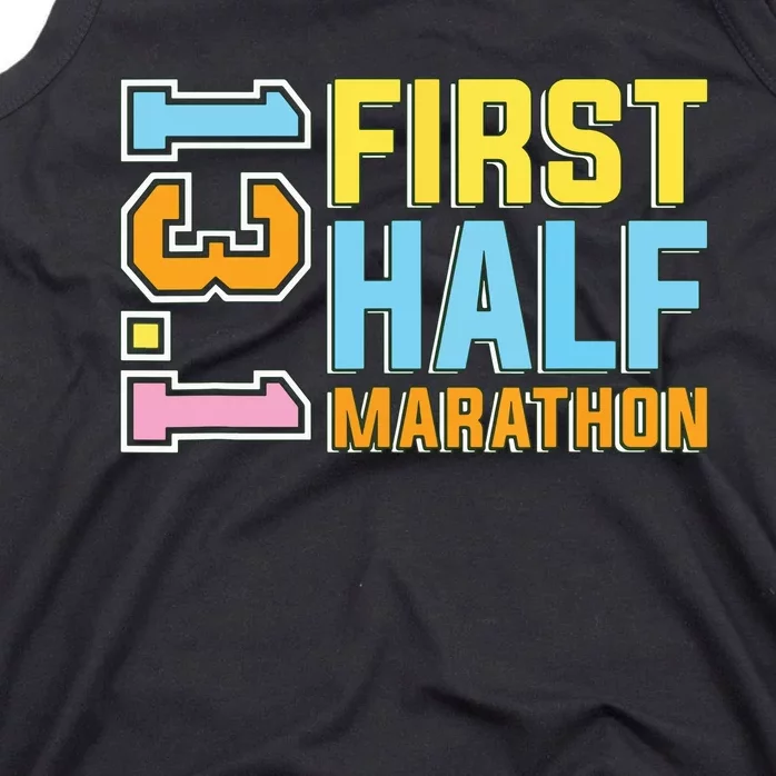 First Half Marathon 131 Trail Runner Training Half Marathon Tank Top