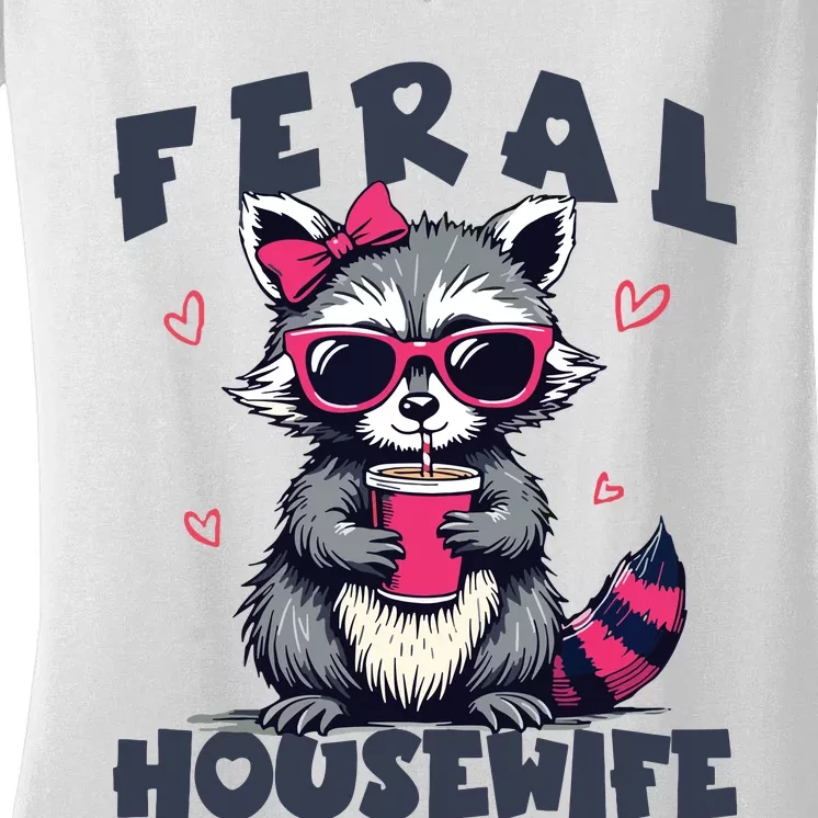 Feral Housewife MotherS Day Funny For Wife Women Raccoon Women's V-Neck T-Shirt