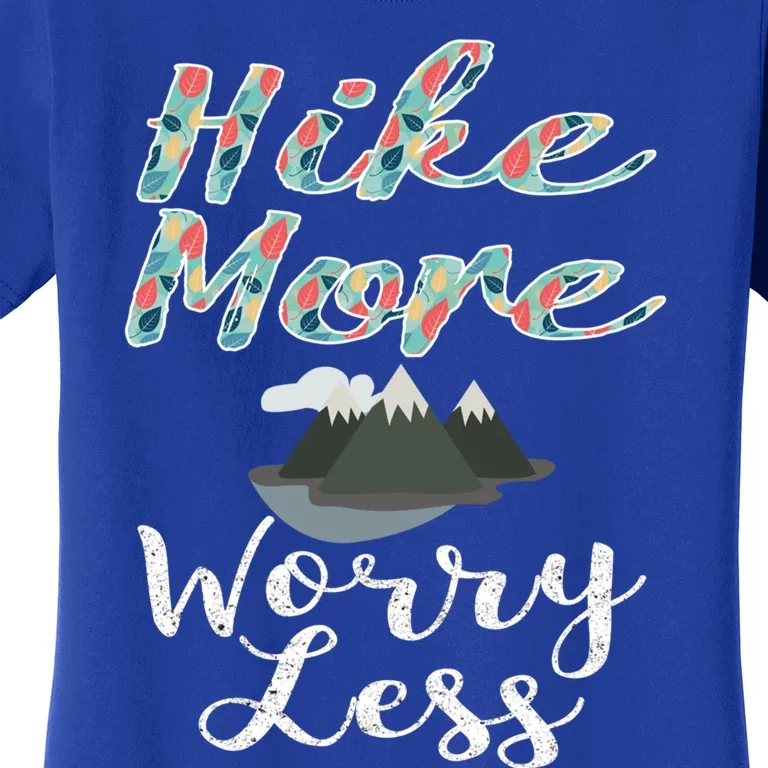 Funny Hike More Worry Less Hiking And Camping Gift Women's T-Shirt