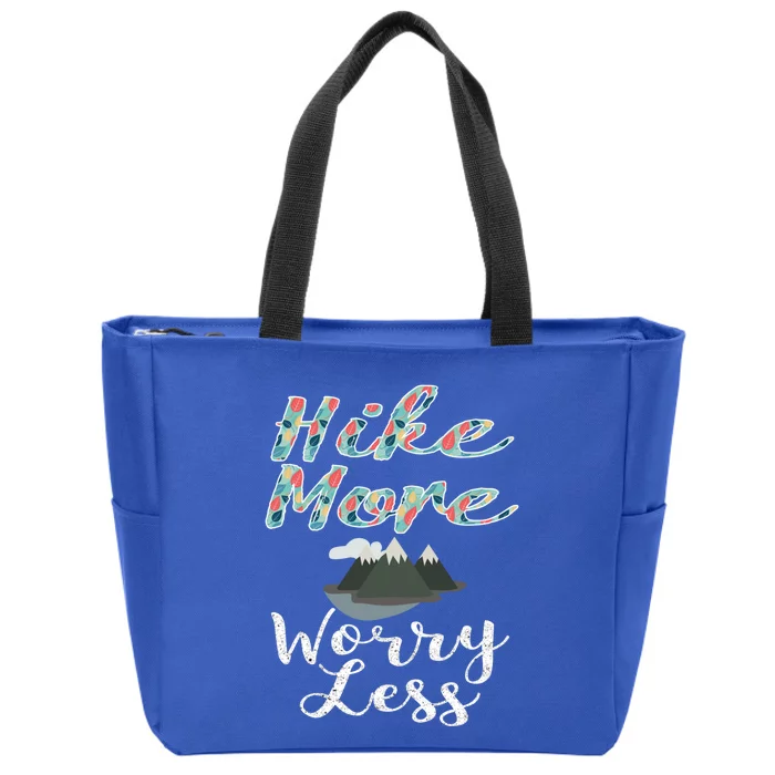 Funny Hike More Worry Less Hiking And Camping Gift Zip Tote Bag