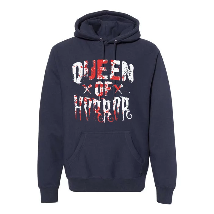 Funny Horror Movie Gift Scary Queen Of Horror Mother's Day Premium Hoodie