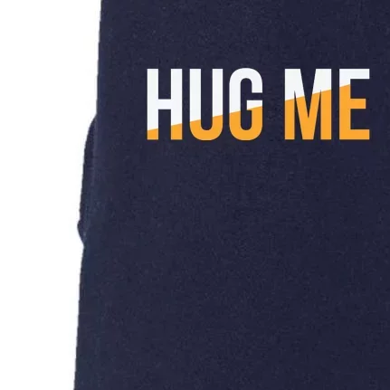 Funny Hug Me Doggie 3-End Fleece Hoodie