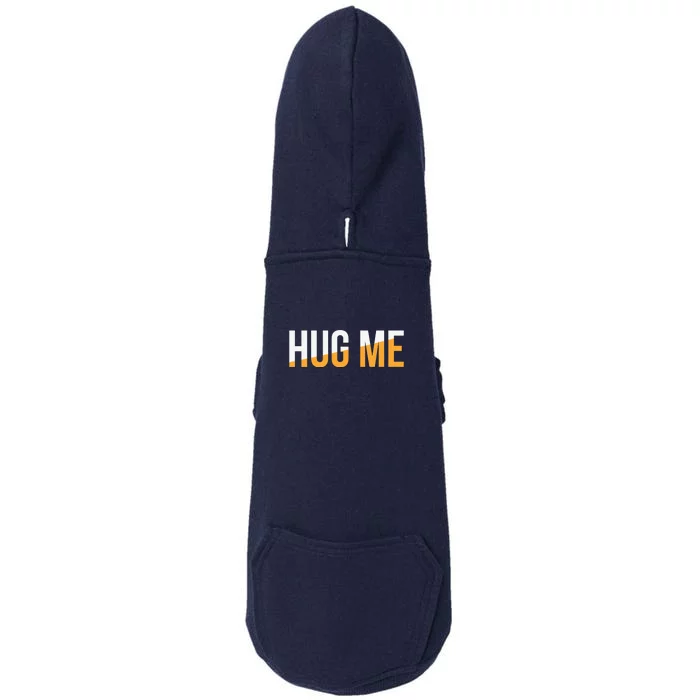 Funny Hug Me Doggie 3-End Fleece Hoodie