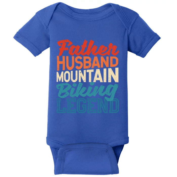 Father Husband Mountain Biking Legend FatherS Day Bikers Gift Baby Bodysuit