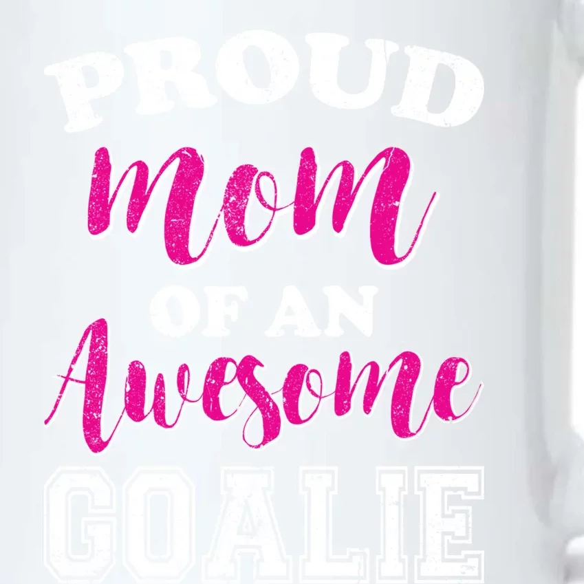 Funny Hockey Mom Of Goalie Novelty Gift Black Color Changing Mug