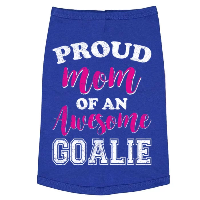 Funny Hockey Mom Of Goalie Novelty Gift Doggie Tank