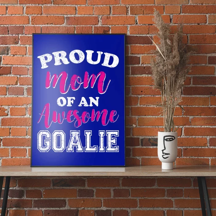 Funny Hockey Mom Of Goalie Novelty Gift Poster