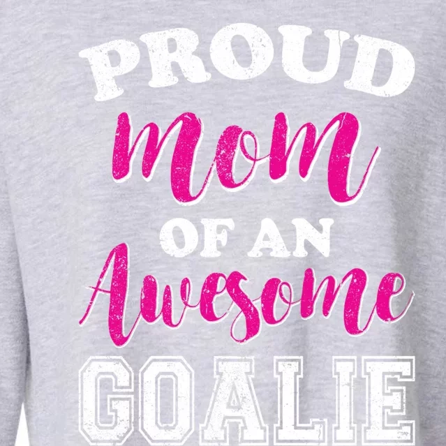 Funny Hockey Mom Of Goalie Novelty Gift Cropped Pullover Crew