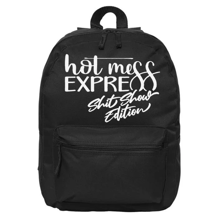 Funny Hot Mess Mama Life Hot Mess Express Shit Show Mom Life 16 in Basic Backpack