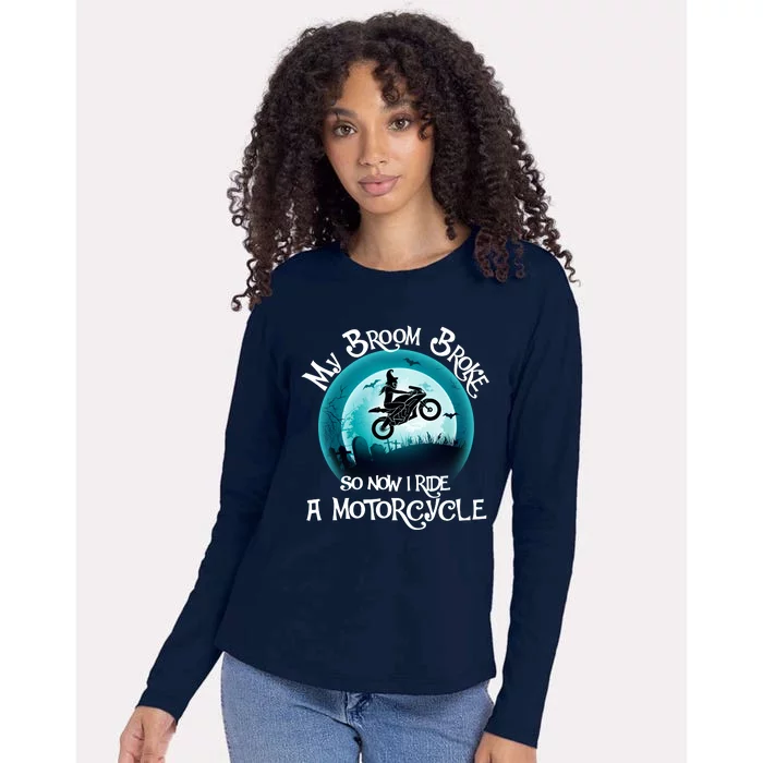 Funny Halloween My Broom Broke So Now I Ride A Motorcycle Womens Cotton Relaxed Long Sleeve T-Shirt