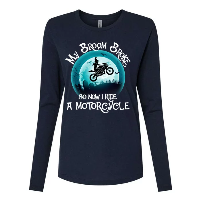 Funny Halloween My Broom Broke So Now I Ride A Motorcycle Womens Cotton Relaxed Long Sleeve T-Shirt