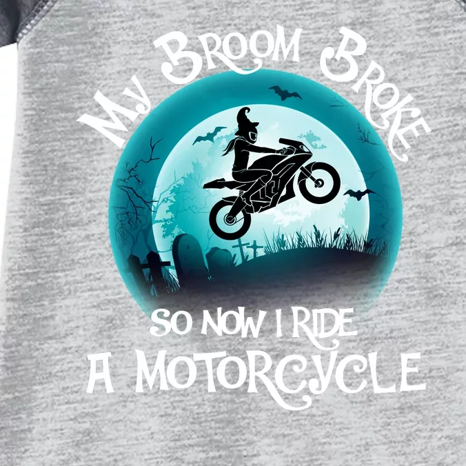 Funny Halloween My Broom Broke So Now I Ride A Motorcycle Infant Baby Jersey Bodysuit