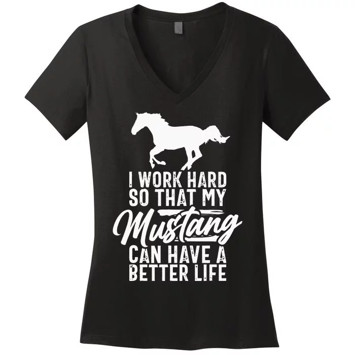 Funny Horse Mustang Lover Tee Horse Owner Women's V-Neck T-Shirt