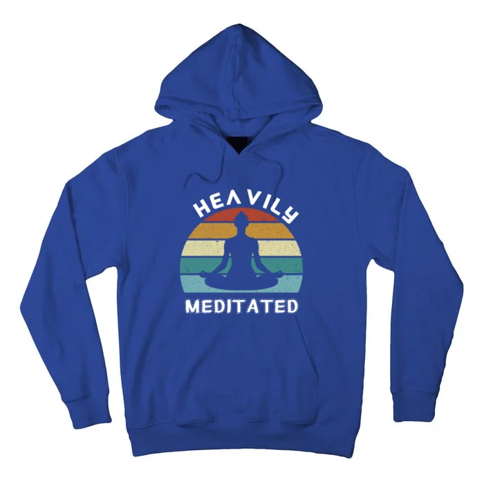 Funny Heavily Meditated Yoga Meditation Gift Tall Hoodie