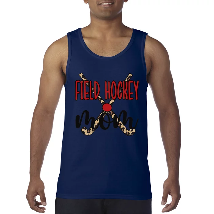 Field Hockey Mom Of A Field Hockey Player Mama Tank Top