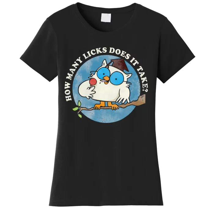 Funny How Many Licks Does It Take Funny Owl Lover Women's T-Shirt