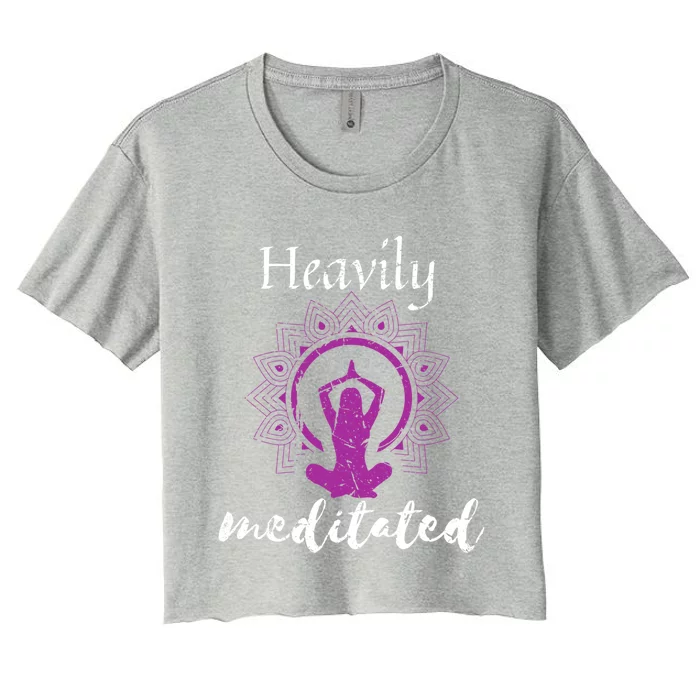 Funny Heavily Meditation Spiritual Yoga Meditated Dala Funny Gift Women's Crop Top Tee