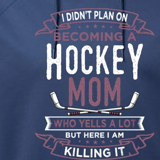 Funny Hockey Mom Player Sports Mother's Day Cool Gift Performance Fleece Hoodie