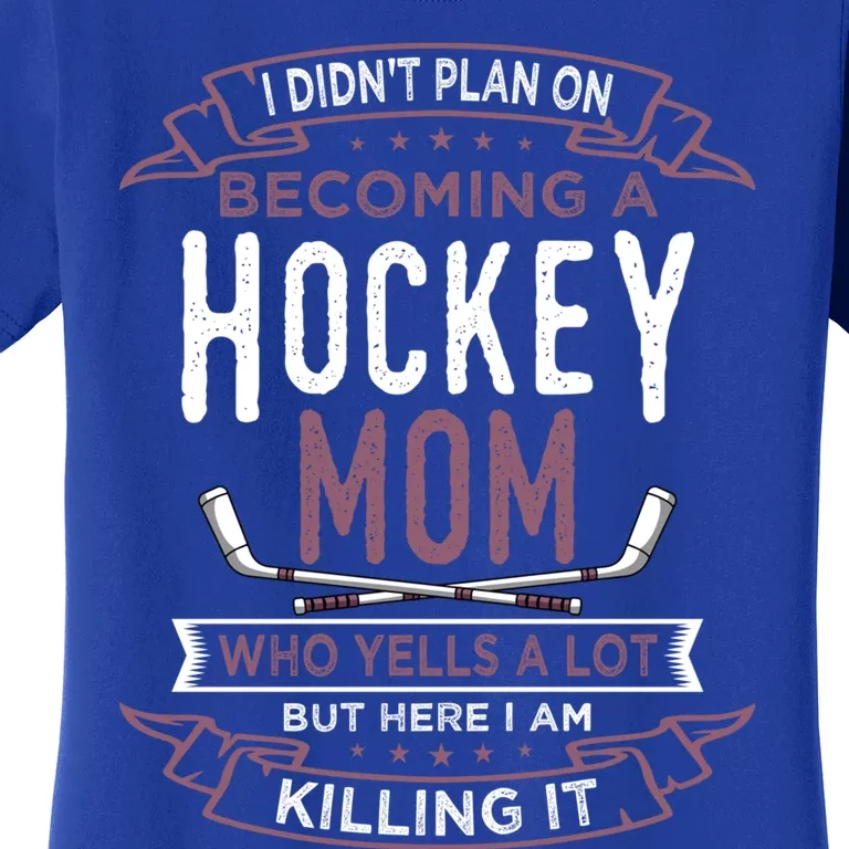 Funny Hockey Mom Player Sports MotherS Day Gift Women's T-Shirt